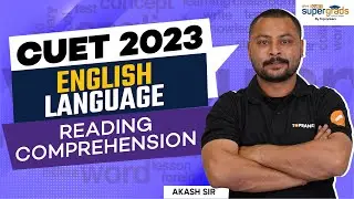 CUET English Language Preparation | Reading Comprehension for CUET 2023 | CUET 2023 Exam