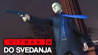 HITMAN™ 3 - До свидания (Бесшумный убийца)