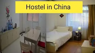 Hostel in China //Hostel for international Student