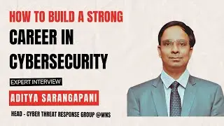 How to Build a Strong Career in Cyber Security | Expert Insights from Mr. Aditya Sarangapani