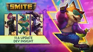 SMITE - 11.6 Dev Insight