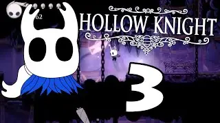 Game Clearing: Fireworks Go Boom Edition | Hollow Knight (Part 3)