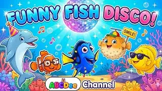 Funny Fish Dance Party! 🐠 Under the Sea Song for Kids | ABCDee Channel 🌊Sea Animal Song for Toddlers