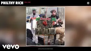 Philthy Rich - Tell Me (Official Audio)