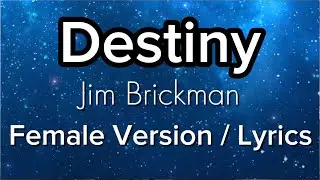 Destiny - Jim Brickman - Female Version Cover/ Lyrics 