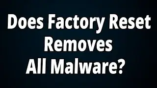 If I Factory Reset My PC, Will I Get Rid of Any Virus?