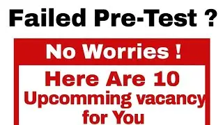 Failed Pre Test ? Here Are 10 Upcomming vacancy | Loksewa preparation | Banking Exam preparation 