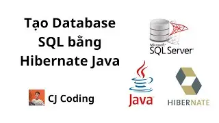 Kết nối và tạo Database SQL Server với Java Hibernate | CJ Coding