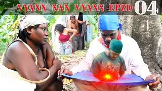 VYANN NAN VYANN EPIZOD 4