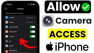 How to Allow Camera Access on iPhone | Camera Permission Not Working | iPhone Camera Access Fix