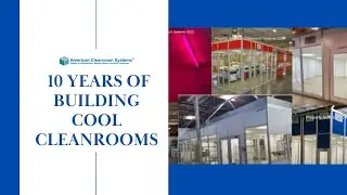 American Cleanroom Systems coolest cleanrooms collection 2012 - 2023