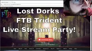 Lost Dorks - FTB Trident Subscriber Party