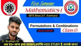 Math-1 Algebra Permutation and Combination By H2O Study|Diploma 1st Semester Math-1|SBTE Bihar|JUT|