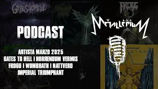 Metallerium Podcast: Artistas de Marzo 2025 - Imperial Triumphant, Wombbath, #podcast #podcaster