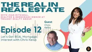 Let&rsquo;s Get REAL About Mortgage Interest with Chris Kelso