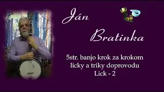 Ján Bratinka bluegrass banjo - Licky a triky doprovodu - Lick 02