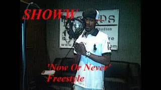 SHOWW - Now Or Never  Freestyle