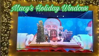MACY'S HOLIDAY  WINDOWS 2025/Ventanas Navideñas de la tienda Macy's/Holiday Lane!