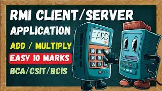 ADD/MULTIPLY USING RMI - CLIENT SERVER APPLICATION [10 Marks Assured Easily] {BCA/BCIS/CSIT}