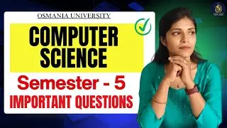ИНФОРМАТИКА || BSC || ВАЖНЫЕ ВОПРОСЫ || SEM-5 УНИВЕРСИТЕТ ОСМАНИЯ ||&lrm;@shivanipallela