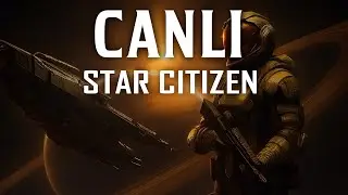 StarCitizen T&uuml;rk&ccedil;e yayın