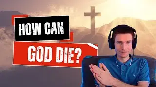 How Can God Die?