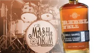 Rebel Yell 10 Year Single Barrel with Larceny: The Mash & Drum EP28