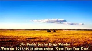 Stage Parades - Hot Prairie Sun