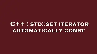 C++ : std::set iterator automatically const