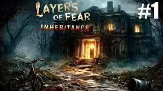 LAYERS OF FEAR (2023) Walkthrough Gameplay INHERITANCE DLC
