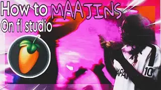 How to make a Maajin type beat on Fl studio Walkthrough 
