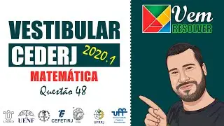 Quest&atilde;o 48 Vestibular CEDERJ 2020-1