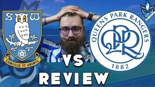 SHEFFIELD WEDNESDAY F C  VS QUEENS PARK RANGERS F C  REVIEW 2024 2025 (CANT DEFEND SET PIECE)