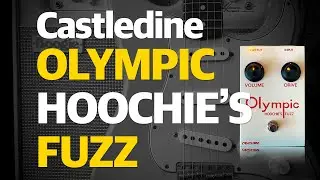Castledine OLYMPIC HOOCIE'S FUZZ | Pedal Demo | No Talking