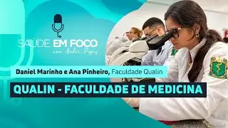 QUALIN - FACULDADE DE MEDICINA | Sa&uacute;de em Foco Podcast - 26/09/25