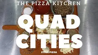The Pizza Kitchen: Quad Cities Style Pizza