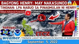 TYPHOON HENRY: MAY NAKASUNOD⚠️ 😱LANDFALL?|WEATHER UPDATE TODAY SEPTEMBER 5, 2022| WEATHER FORECAST