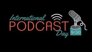 International Podcast Day 2018 Kickoff