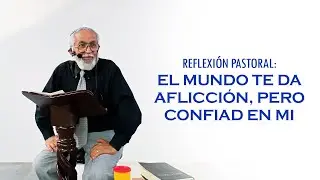 El Mundo te da aflicción, pero Confiad en mi - Pastor Najum