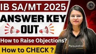 IB SA MT Answer Key Out | How to check | Raise Objections | PareekshaBaaz