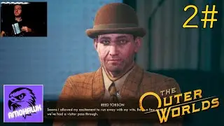 EDGEWATER AND MEETING REED TOBSON - The Outer worlds part 2