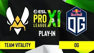 CS:GO - Team Vitality vs. OG [Dust] Map 3 - ESL Pro League Season 11 - Play-In