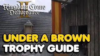 Kingdom Come Deliverance 2 - Under a Brown Flag Trophy/Achievement Guide