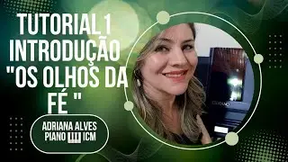 Os Olhos da Fé ( Tutorial I : Intro) #pianoicm #icm #maranata