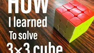 HOW I LEARNED TO SOLVE RUBIK'S CUBE//LOCKDOWN