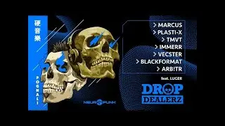 Drop Dealerz LIVE @ Neurobunker #22 / Marcus, TMVT, IMMERR, Vecster, BLACKFORMAT, Arb!tr, Plasti-X