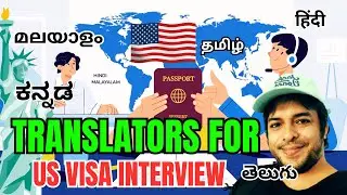 How to arrange a Translator for your USA B1B1 Visa interview