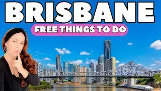 Unveiling the Hidden Gems: 10 Free Things to Do in Brisbane 2025
