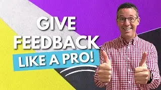 7 Best Practices for Giving Feedback Effectively
