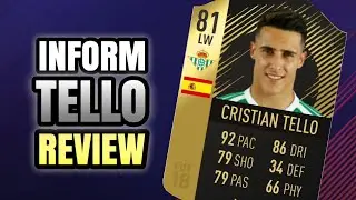 FIFA 18 INFORM TELLO REVIEW! Best Cheap Spanish LW!